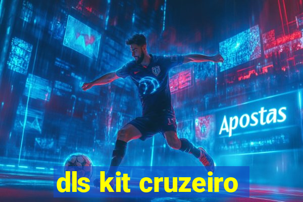 dls kit cruzeiro